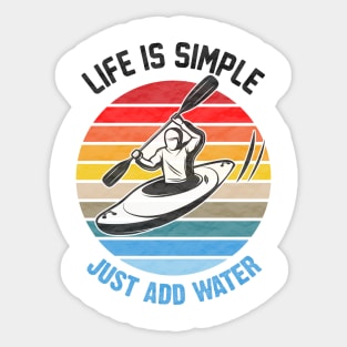 Life is simple just add water canoe paddles adventure river Sticker